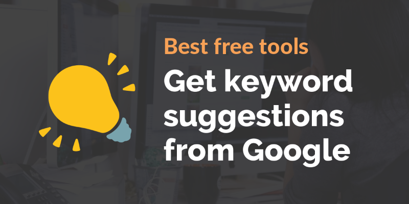 Google keyword suggestion tools